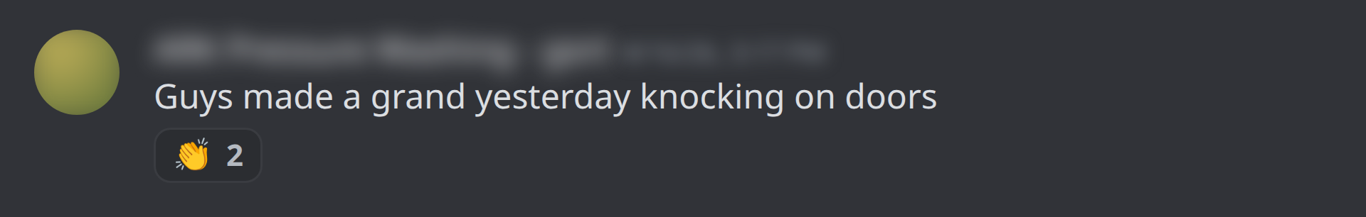 Made a grand knocking on doors